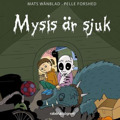 Mysis är sjuk - Mats Wänblad.