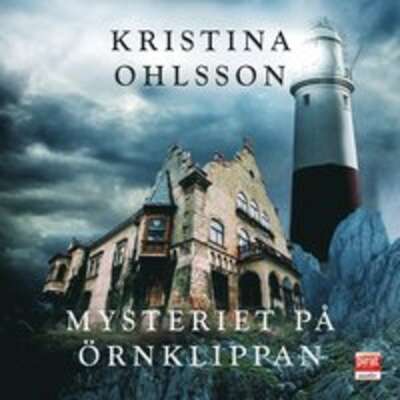 Mysteriet på Örnklippan - Kristina Ohlsson.