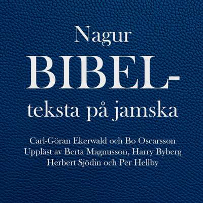 Nagur bibelteksta på jamska - Carl-Göran Ekerwald och Berta Magnusson.