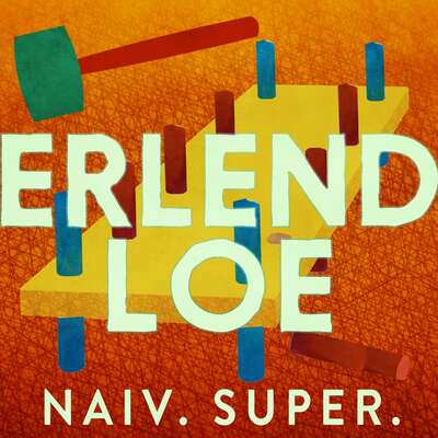 Naiv. Super - Erlend Loe.