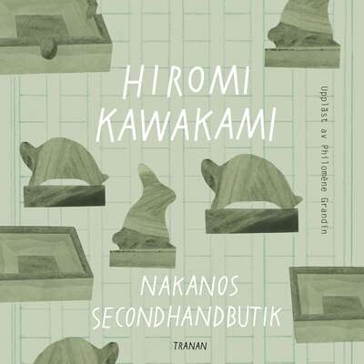 Nakanos secondhandbutik - Hiromi Kawakami.