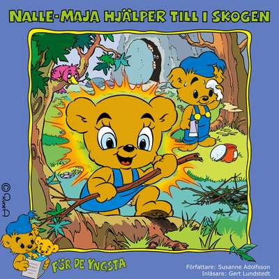 Nalle-Maja hjälper till i skogen - Susanne Adolfsson.