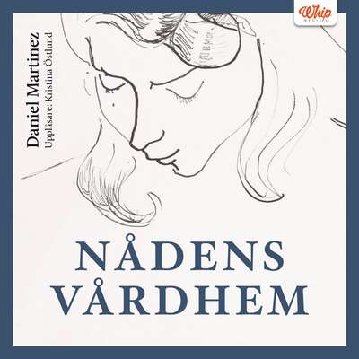 Nådens vårdhem - Daniel Martinez.