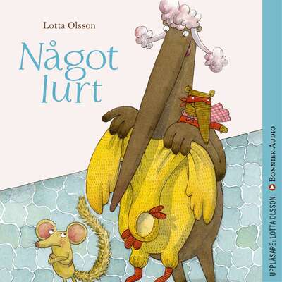 Något lurt - Lotta Olsson.