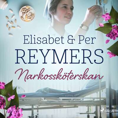 Narkossköterskan - Elisabet Reymers och Per Reymers.