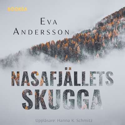 Nasafjällets skugga - Eva Andersson.