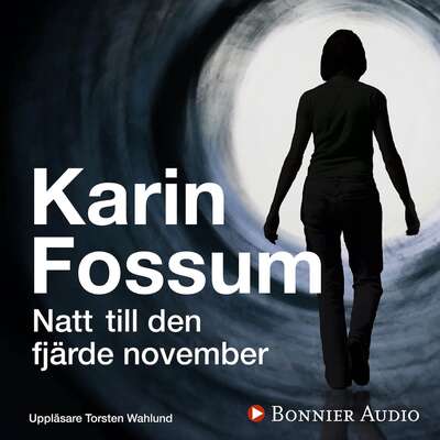 Natt till den fjärde november - Karin Fossum.