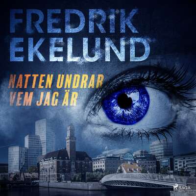 Natten undrar vem jag är - Fredrik Ekelund.