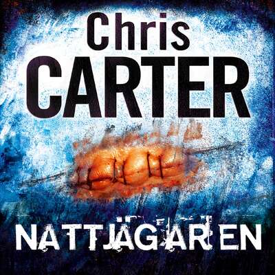 Nattjägaren - Chris Carter.