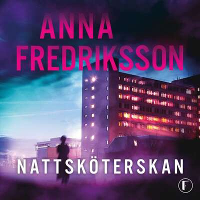 Nattsköterskan - Anna Fredriksson.