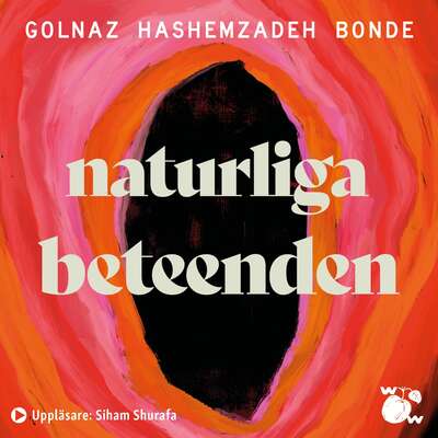 Naturliga beteenden - Golnaz Hashemzadeh Bonde.