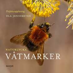 Naturlycka - Våtmarker