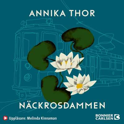 Näckrosdammen - Annika Thor.