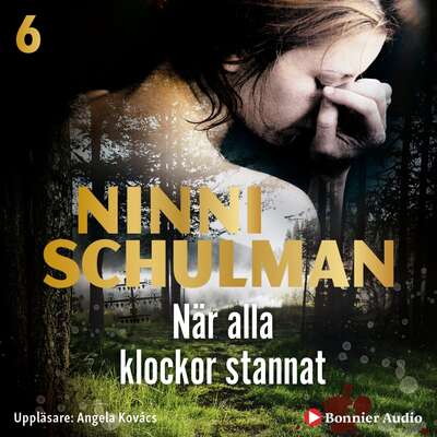 När alla klockor stannat - Ninni Schulman.