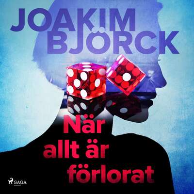 När allt är förlorat - Joakim Björck.