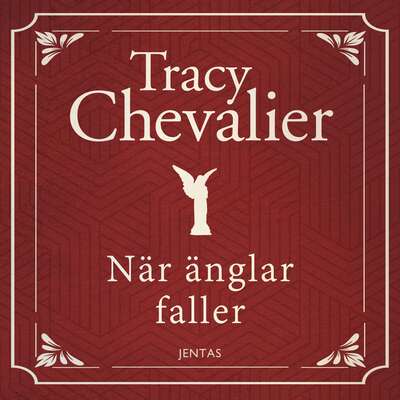 När änglar faller - Tracy Chevalier.