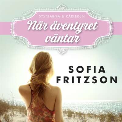 När äventyret väntar - Sofia Fritzson.