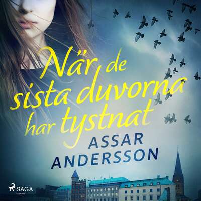 När de sista duvorna har tystnat - Assar Andersson.