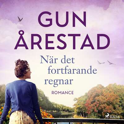 När det fortfarande regnar - Gun Årestad.