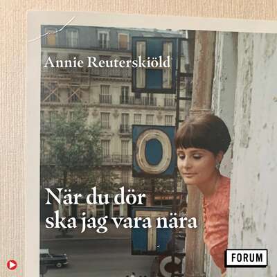 När du dör ska jag vara nära - Annie Reuterskiöld.