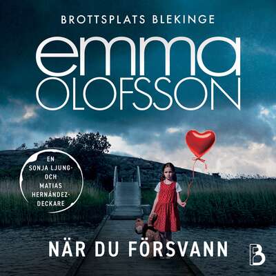 När du försvann - Emma Olofsson.