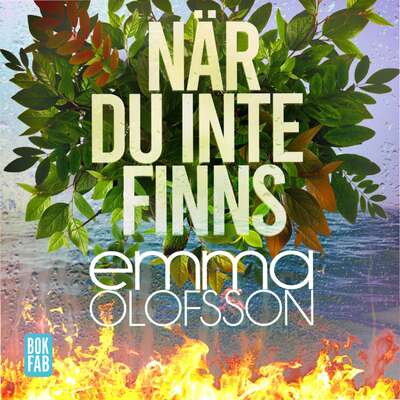 När du inte finns - Emma Olofsson.