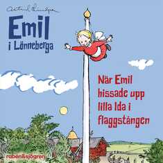 När Emil hissade upp lilla Ida i flaggstången (Ljudsaga)