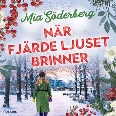 När fjärde ljuset brinner - Mia Söderberg.