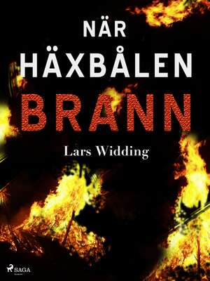 När häxbålen brann - Lars Widding.