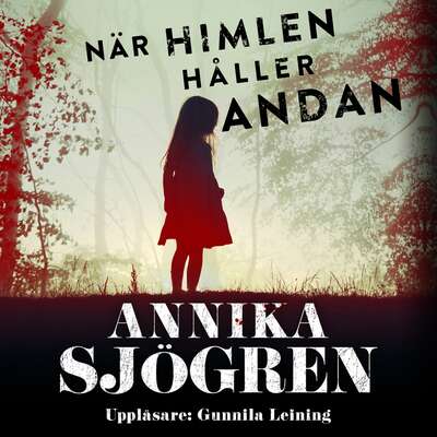 När himlen håller andan - Annika Sjögren.