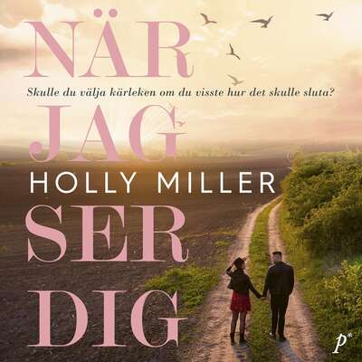 När jag ser dig - Holly Miller.