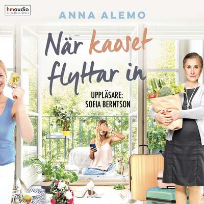 När kaoset flyttar in - Anna Alemo.