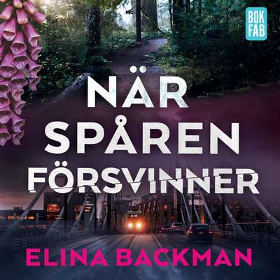 När spåren försvinner - Elina Backman.