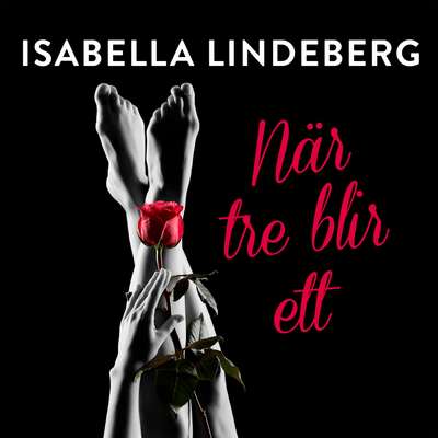 När tre blir ett - Isabella Lindeberg.