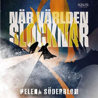 När världen slocknar - Helena Söderblom.