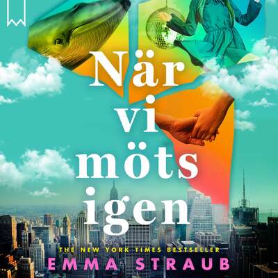 När vi möts igen - Emma Straub.