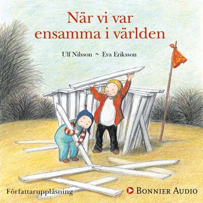 När vi var ensamma i världen - Ulf Nilsson.