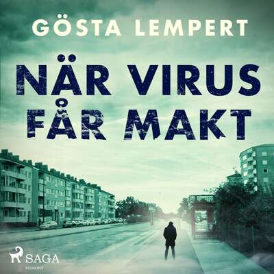 När virus får makt - Gösta Lempert.