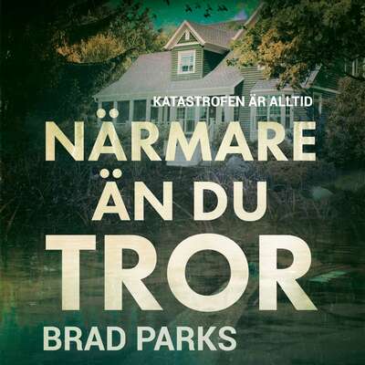 Närmare än du tror - Brad Parks.