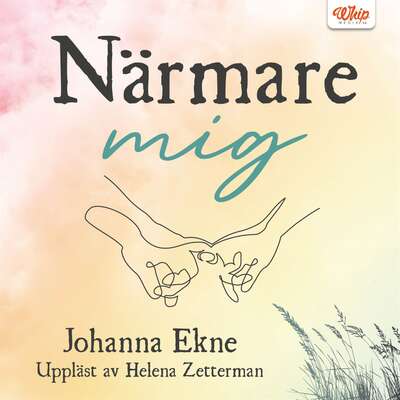 Närmare mig - Johanna Ekne.