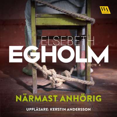 Närmast anhörig - Elsebeth Egholm.