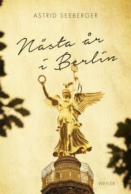 Nästa år i Berlin - Astrid Seeberger.