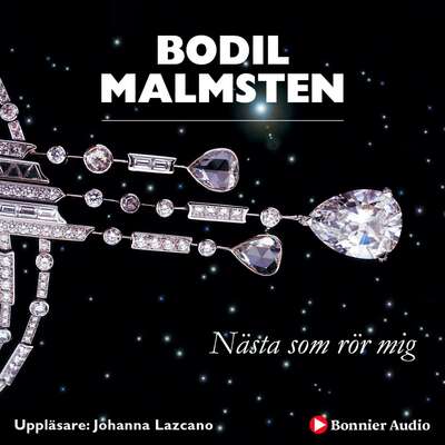 Nästa som rör mig - Bodil Malmsten.