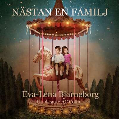 Nästan en familj - Eva-Lena Bjarneborg.