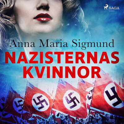 Nazisternas kvinnor - Anna Maria Sigmund.