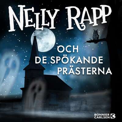 Nelly Rapp och de spökande prästerna - Martin Widmark.