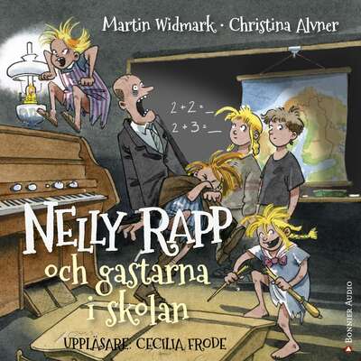 Nelly Rapp och gastarna i skolan - Martin Widmark.