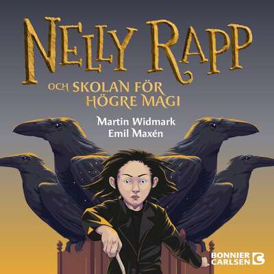 Nelly Rapp och skolan för högre magi - Martin Widmark.