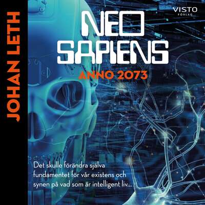 Neo sapiens - Anno 2073 - Johan Leth.