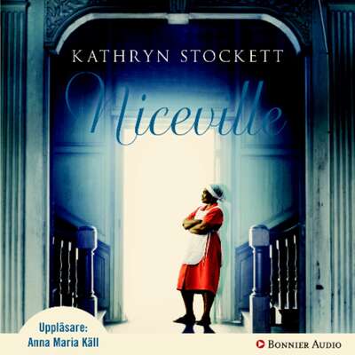 Niceville - Kathryn Stockett.